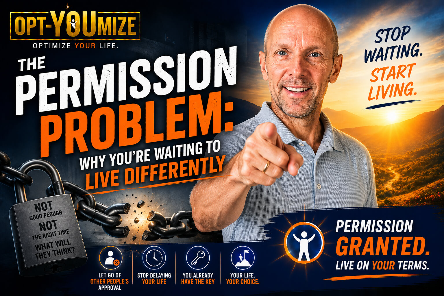 The Permission Problem: Why You're Waiting to Live Differently