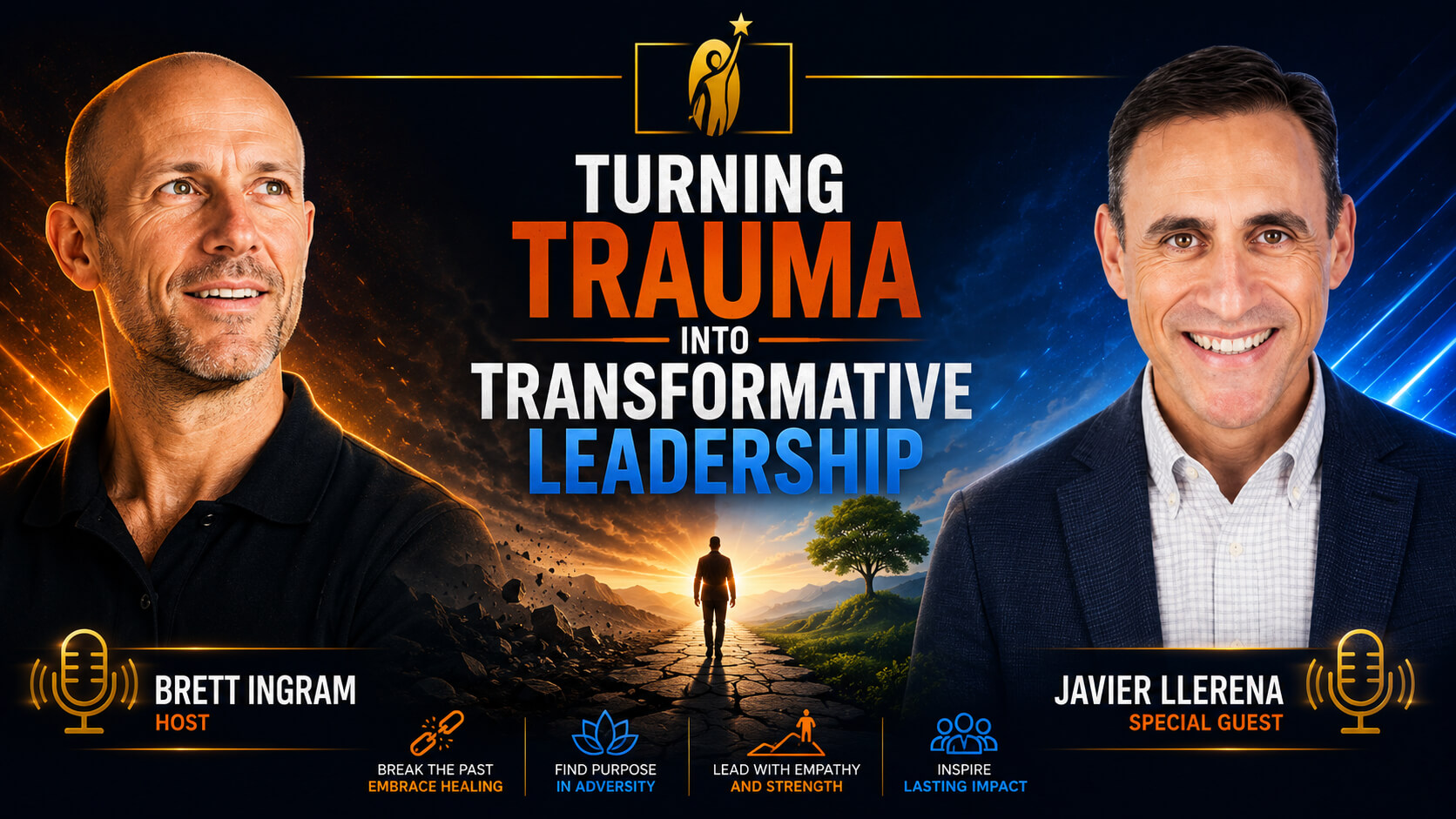 Turning Trauma into Transformative Leadership with Javier Llerena