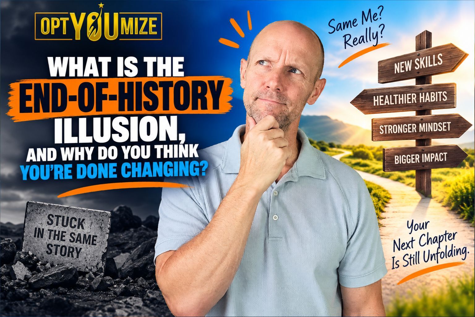 What Is the End-of-History Illusion, and Why Do You Think You're Done Changing?